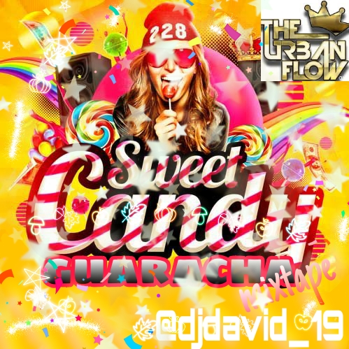 Sweed Candy Guaracha Mixtape -DjDavid